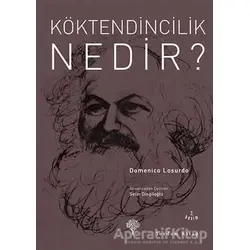 Köktendincilik Nedir? - Domenico Losurdo - Yordam Kitap