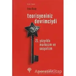 Teorisyeniniz Devrimciydi - Erkin Özalp - Yordam Kitap