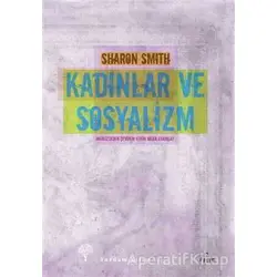 Kadınlar ve Sosyalizm - Sharon Smith - Yordam Kitap