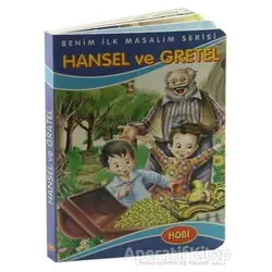 Hansel ve Gretel - Benim İlk Masalım Serisi - Ema Kitap