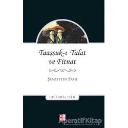 Taaşşukı Talat ve Fitnat - Şemseddin Sami - Babıali Kültür Yayıncılığı