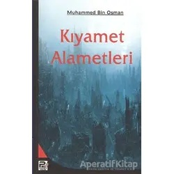 Kıyamet Alametleri - Muhammed Bin Osman - Karınca & Polen Yayınları