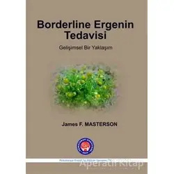 Borderline Ergenin Tedavisi - James F. Masterson - Psikoterapi Enstitüsü