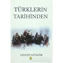 Türklerin Tarihinden - Levent Güngör - Ceren Yayıncılık