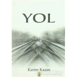 Yol - Fethi Kerim Kazanç - Ceren Yayıncılık