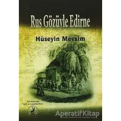 Rus Gözüyle Edirne - Hüseyin Mevsim - Ceren Yayıncılık