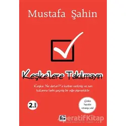 Keşke’lere Takılmayın - Mustafa Şahin - Çınaraltı Yayınları