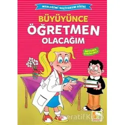 Büyüyünce Öğretmen Olacağım - Kolektif - Çınaraltı Yayınları