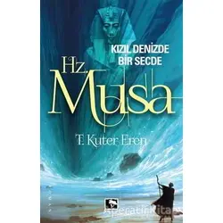 Hz.Musa - Toğan Kuter Eren - Çınaraltı Yayınları