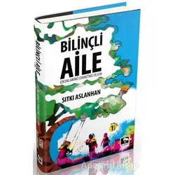 Bilinçli Aile - Sıtkı Aslanhan - Çınaraltı Yayınları