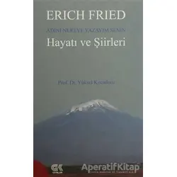 Erich Fried Adını Nereye Yazayım Senin Hayatı ve Şiirleri
