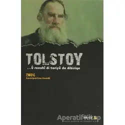 Tolstoy - U Ronahi Di Tariye De Dibiriqe - Stefan Zweig - Avesta Yayınları