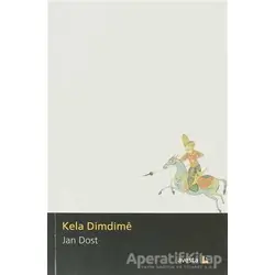 Kela Dimdime - Jan Dost - Avesta Yayınları