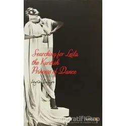 Searching for Leila the Kurdish Princess of Dance - Leyla Safiye - Avesta Yayınları