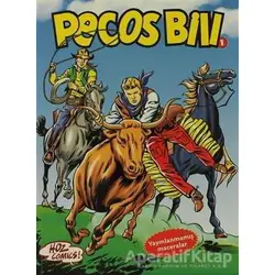 Pecos Bill 1: Mutlu Yıllar Davy Crockett-Yuma Yolu-Yalnız Haydut-Kara Bataklık-Son Şef