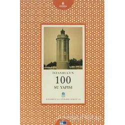 İstanbul’un 100 Su Yapısı - Davut Hut - Kültür A.Ş.