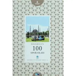 İstanbul’un 100 Spor Olayı - Behram Kılıç - Kültür A.Ş.