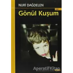 Gönül Kuşum - Nuri Dağdelen - Kora Yayın