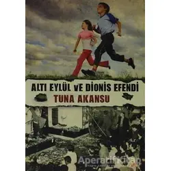 Altı Eylül ve Dionis Efendi - Tuna Akansu - Cinius Yayınları