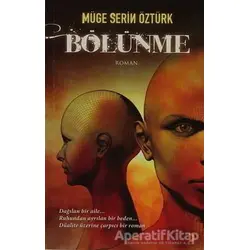 Bölünme - Müge Serin Öztürk - Cinius Yayınları