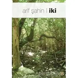 İki - Arif Şahin - Cinius Yayınları