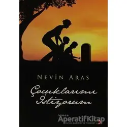 Çocuklarımı İstiyorum - Nevin Aras - Cinius Yayınları