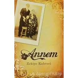 Annem - Zekiye Kahveci - Cinius Yayınları