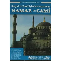 Sosyal ve Ferdî İşlevleri Açısından Namaz ve Cami - Kolektif - Ensar Neşriyat