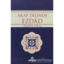 Arap Dilinde Ezdad - Hüseyin Tural - Ensar Neşriyat