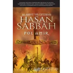 Alamut’un Efendisi Hasan Sabbah - Pol Amir - Truva Yayınları