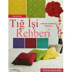 Tığ İşi Rehberi - Sue Whiting - Tuva Yayıncılık