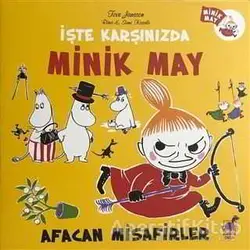 Afacan Misafirler - İşte Karşınızda Minik May - Tove Jansson - Dinozor Çocuk