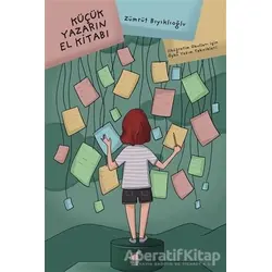 Küçük Yazarın El Kitabı - Zümrüt Bıyıklıoğlu - Dinozor Çocuk