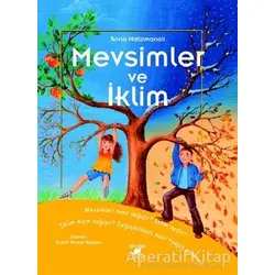 Mevsimler ve İklim - Anna Hatzimanoli - Dinozor Çocuk