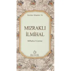 Mızraklı İlmihal - Miftahul-Cenne - Kolektif - Bedir Yayınları