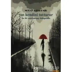 Yas Kendini Tutturur - Nuray Pekdemir - Alan Yayıncılık