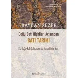 Doğu - Batı İlişkileri Açısından Batı Tarımı - Baykan Sezer - Doğu Kitabevi