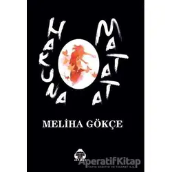 Hakuna Matata - Meliha Gökçe - Alan Yayıncılık