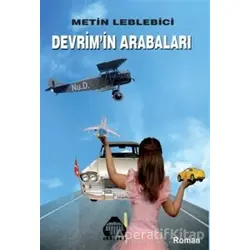Devrimin Arabaları - Metin Leblebici - Alan Yayıncılık