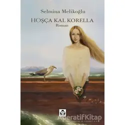 Hoşça Kal Korella - Selmina Melikoğlu - Alan Yayıncılık