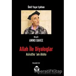 Allah ile Diyaloglar - Ümit Yaşar Işıkhan - Alan Yayıncılık