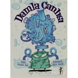 Damla Canlısı - Nurgül Ateş - Çizmeli Kedi Yayınları