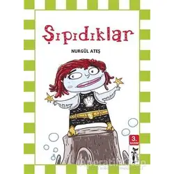 Şıpıdıklar - Nurgül Ateş - Çizmeli Kedi Yayınları