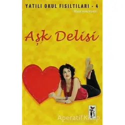 Aşk Delisi - Maja von Vogel - Çizmeli Kedi Yayınları