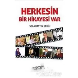 Herkesin Bir Hikayesi Var - Selahattin Sekin - Ares Yayınları