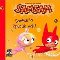 Samsam 8 - Samsam’a Öpücük Yok! - Serge Bloch - Marsık Kitap