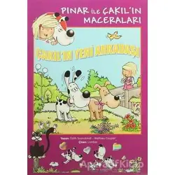 Çakıl’ın Yeni Arkadaşı : Pınar ile Çakıl’ın Maceraları - Edith Soonckindt - Marsık Kitap