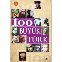 Tarihe Adını Yazdıran 100 Büyük Türk - Sevil Yücedağ - Maya Kitap