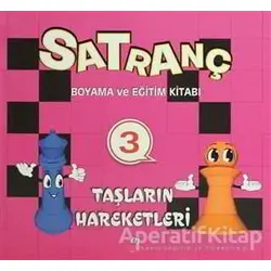 Satranç Boyama Kitabı 3 - Taşların Hareketleri - Kolektif - Maya Kitap