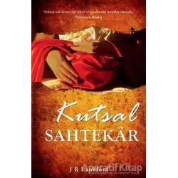 Kutsal Sahtekar - J R Lankford - Maya Kitap